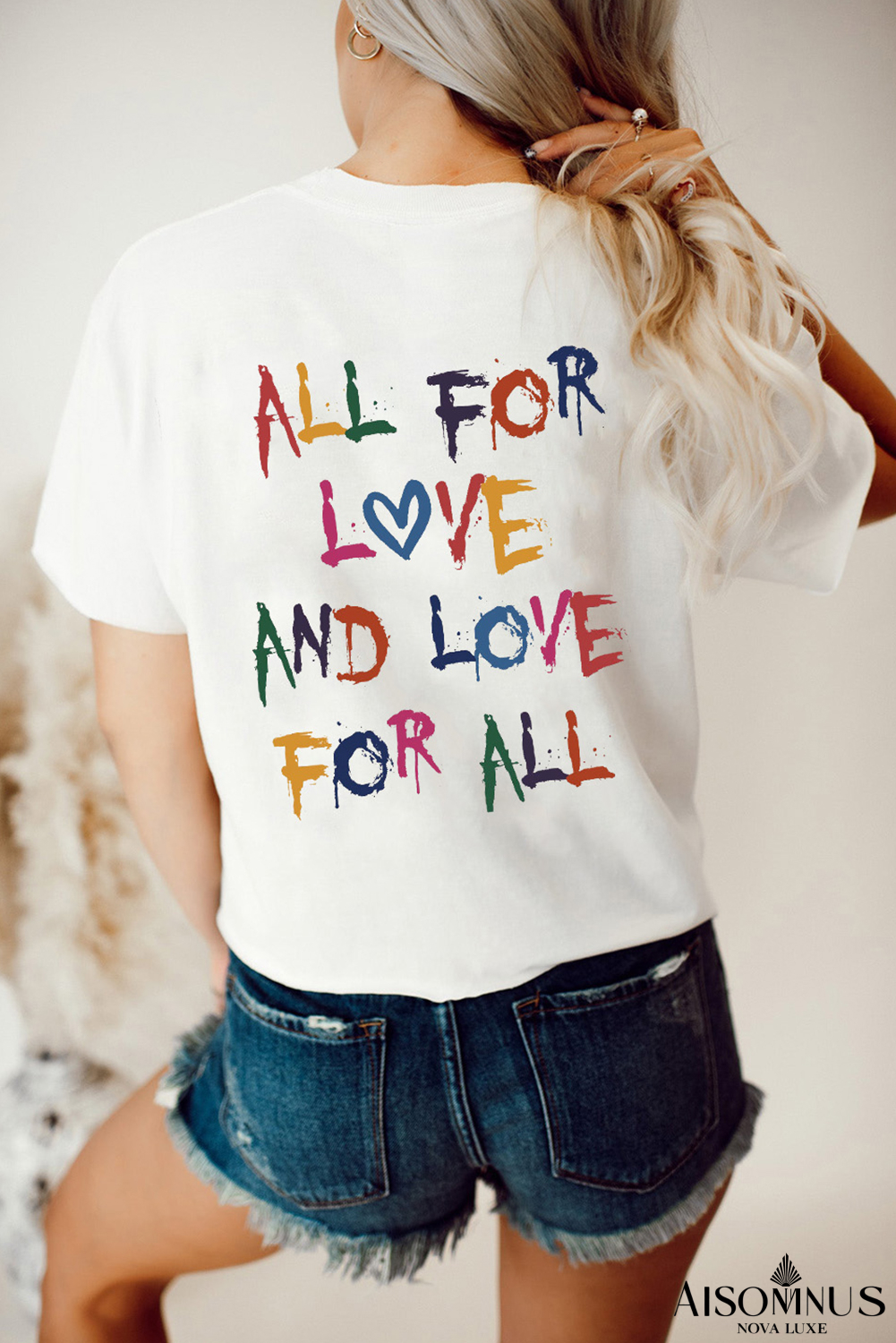 White ALL FOR LOVE AND LOVE FOR ALL Letter Graphic T Shirt
