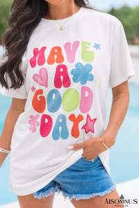 White HAVE A GOOD DAY Print Graphic Casual Tee