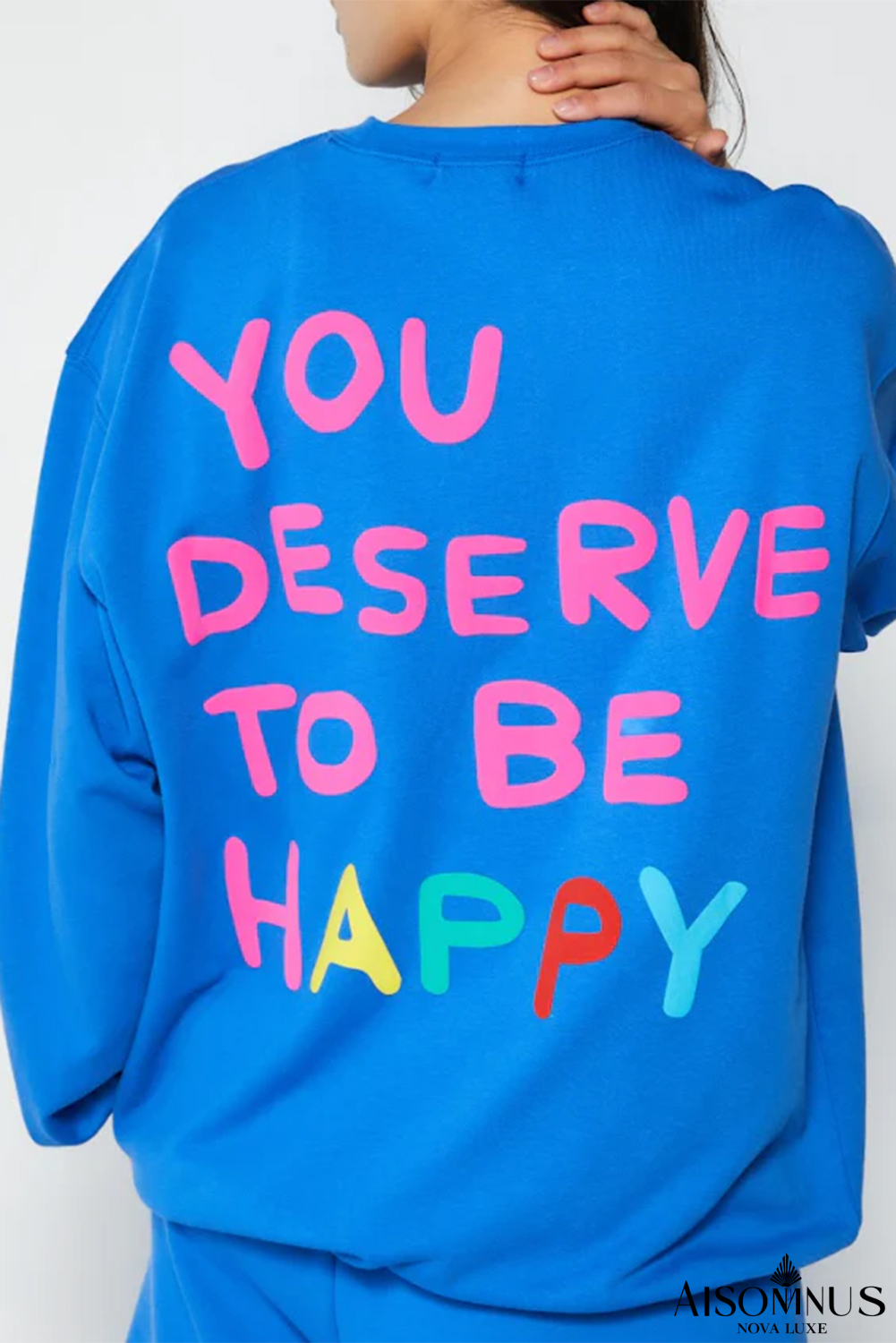 Sky Blue YOU DESERVE TO BE HAPPY Graphic Drop Sleeve Sweatshirt